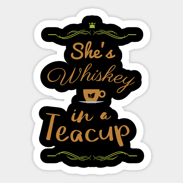 SHE'S WHISKEY IN A TEACUP Sticker by Lin Watchorn 